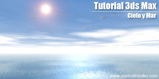 Tutorial cielos mar y terrenos en 3dsmax-intro_cielo_mar01.jpg